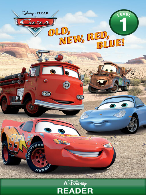 Title details for Old, New, Red, Blue! (Disney/Pixar Cars) by RH Disney - Available
